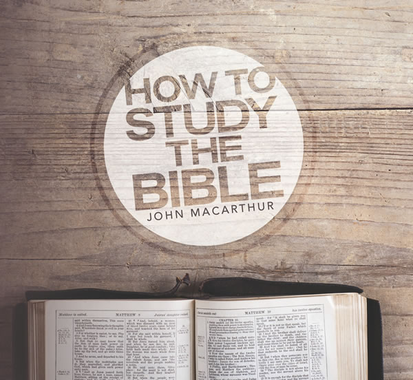 How To Study The Bible