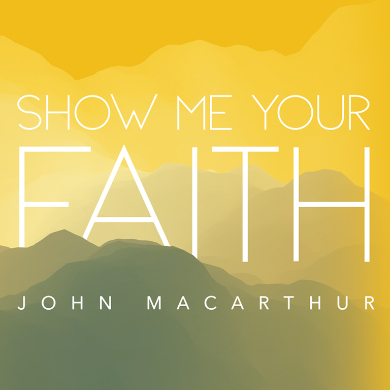 Show Me Your Faith