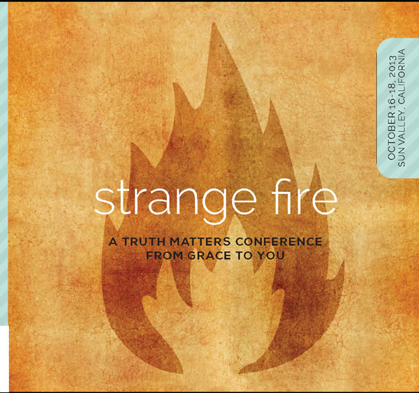 Truth Matters 2013 Strange Fire