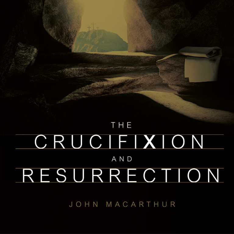 The Crucifixion and Resurrection