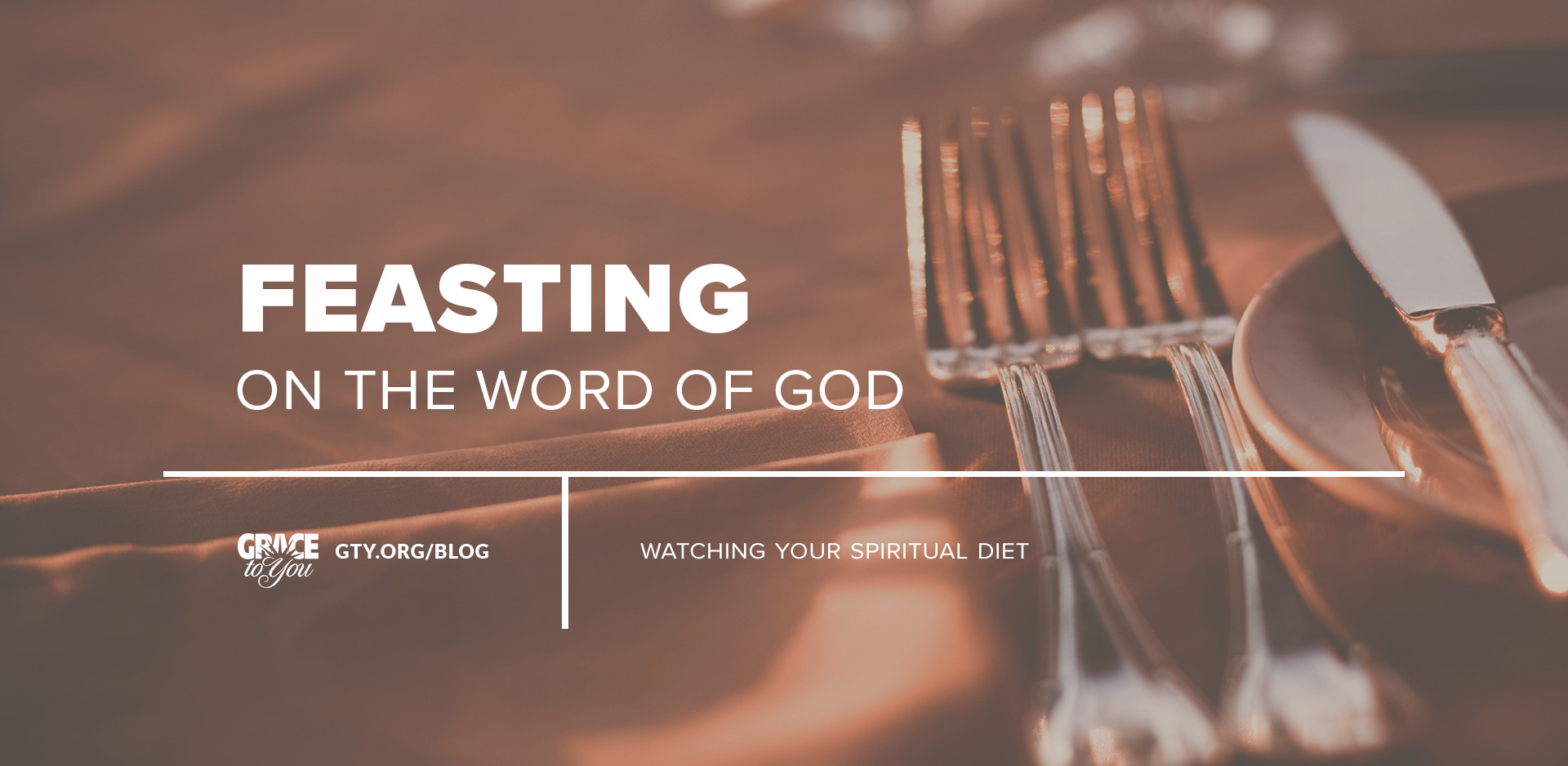 Blog Post - Feasting on the Word of God