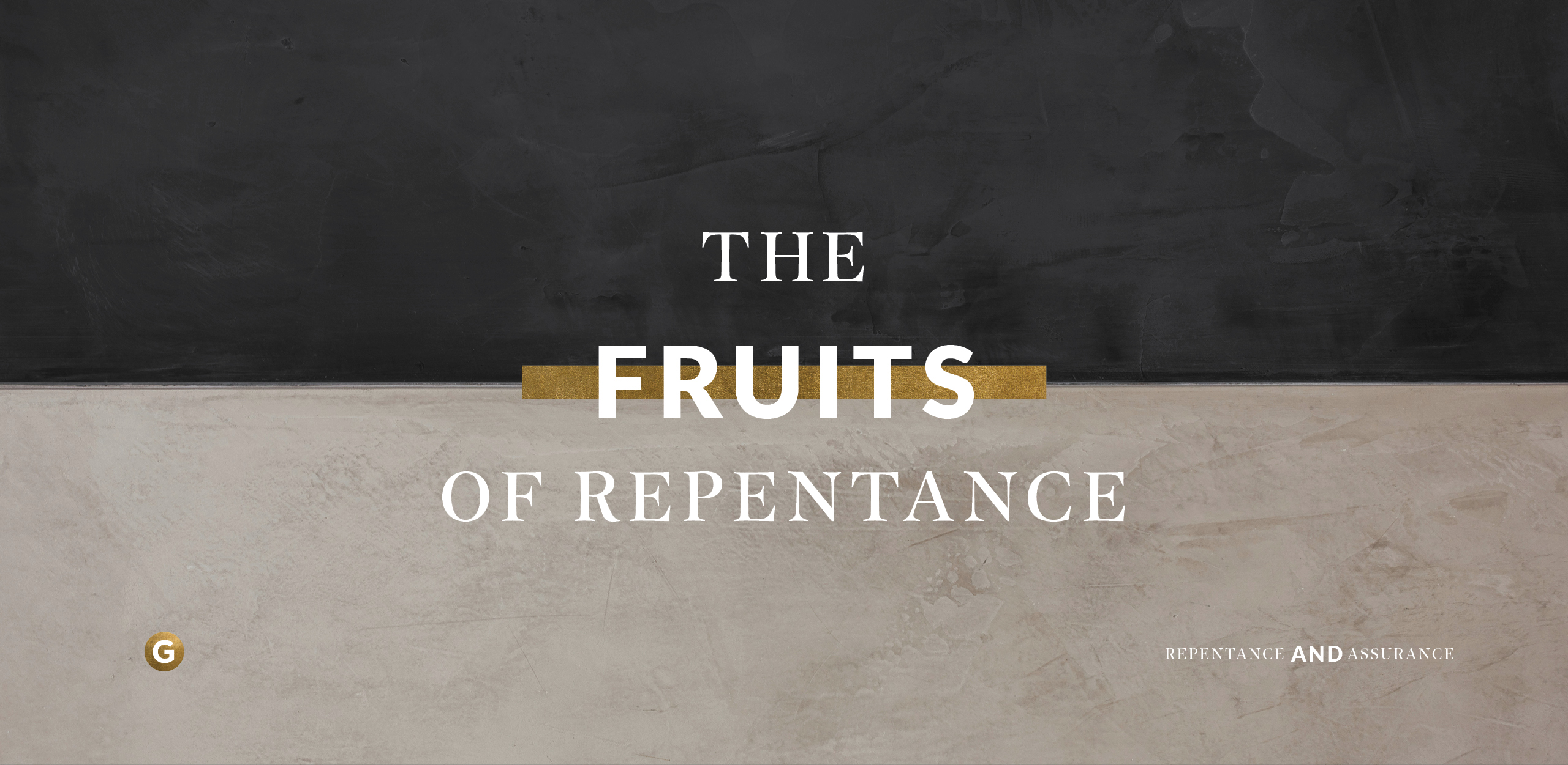 The Fruits of Repentance