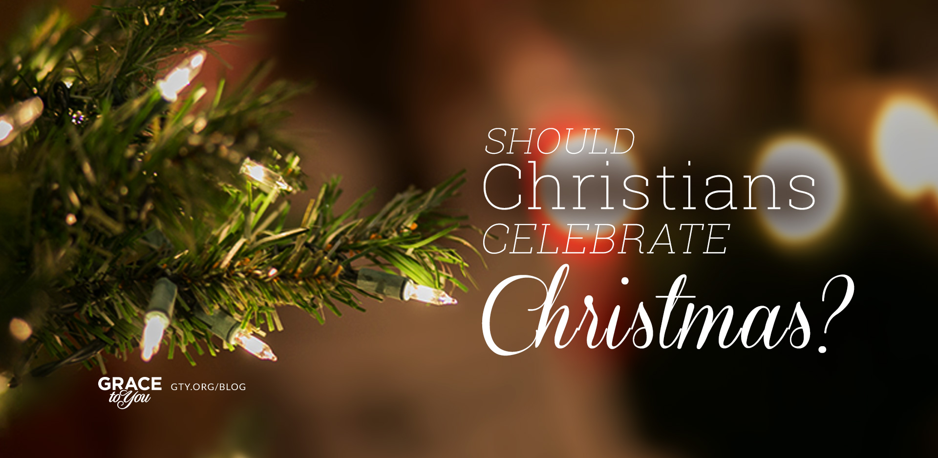 Blog Post - Should Christians Celebrate Christmas?